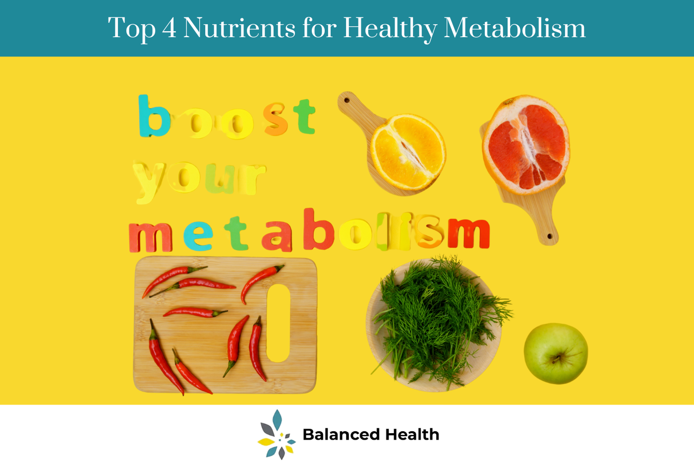 Top 4 Nutrients for Healthy Metabolism
