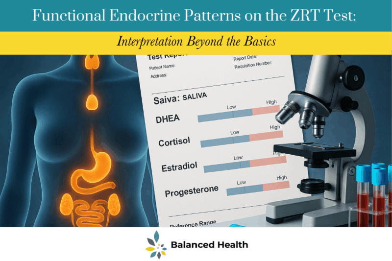 Functional Endocrine Patterns on the ZRT Test: Interpretation Beyond the Basics